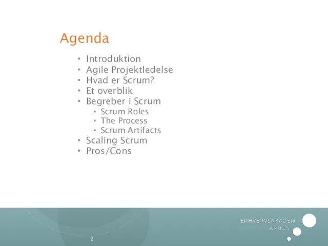 Agenda Introduktion Agile Projektledelse Hvad er Scrum? Et overblik Begreber
