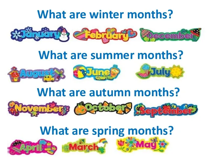 What are winter months? What are summer months? What are autumn months? What are spring months?