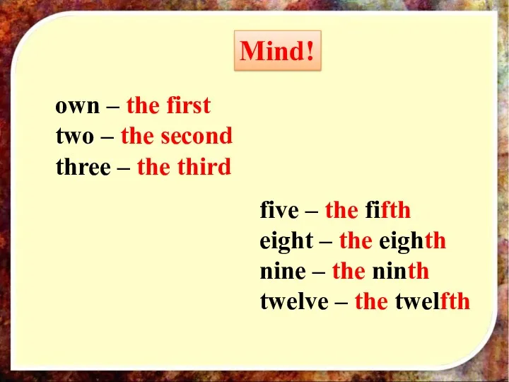 Mind! own – the first two – the second three