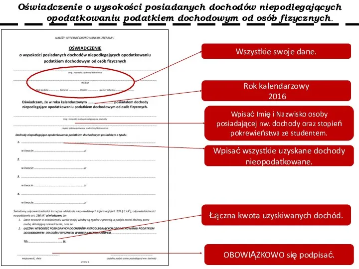 Oświadczenie o wysokości posiadanych dochodów niepodlegających opodatkowaniu podatkiem dochodowym od osób fizycznych. Wszystkie