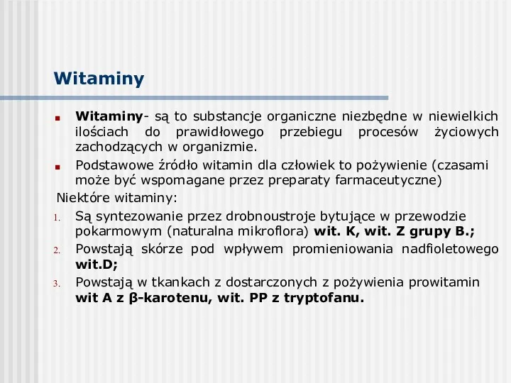 Witaminy Witaminy- są to substancje organiczne niezbędne w niewielkich ilościach