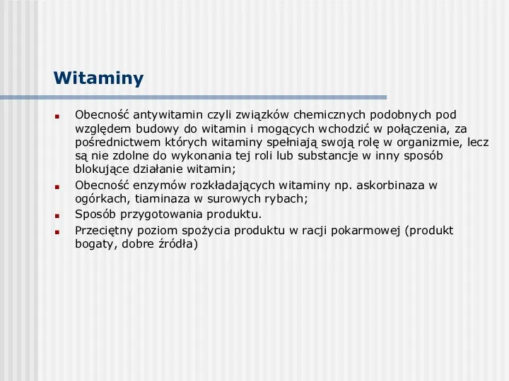 Obecność antywitamin czyli związków chemicznych podobnych pod względem budowy do