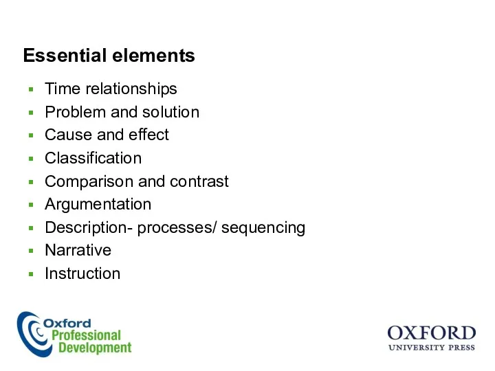 Essential elements Time relationships Problem and solution Cause and effect