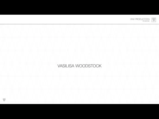 VASILISA WOODSTOCK