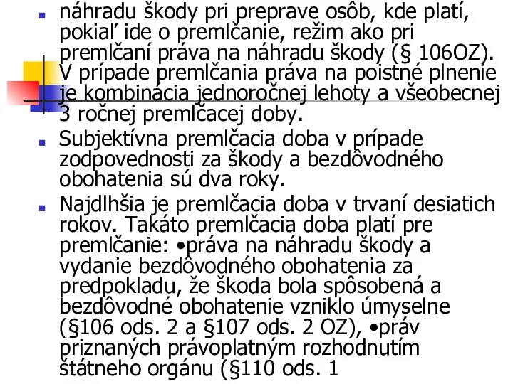 náhradu škody pri preprave osôb, kde platí, pokiaľ ide o