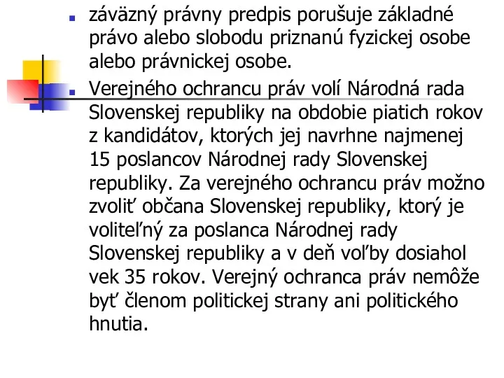 záväzný právny predpis porušuje základné právo alebo slobodu priznanú fyzickej