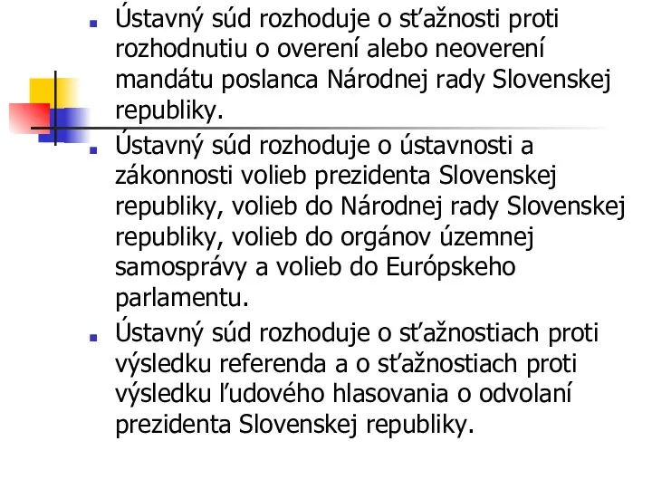 Ústavný súd rozhoduje o sťažnosti proti rozhodnutiu o overení alebo