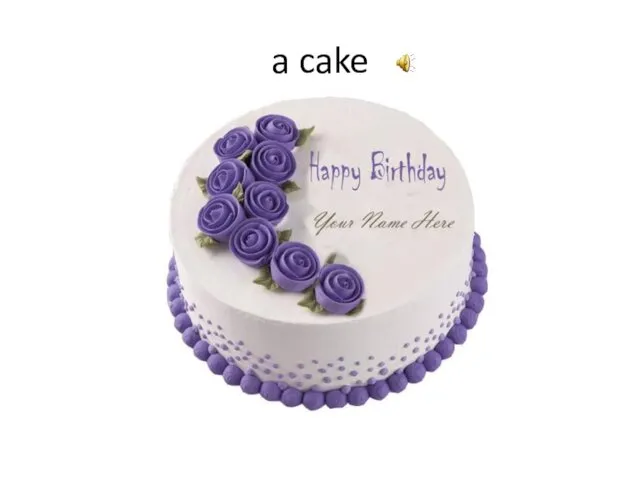 a cake