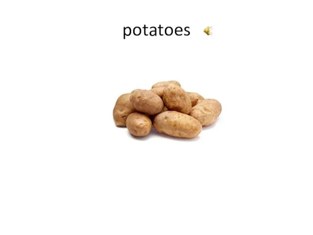 potatoes