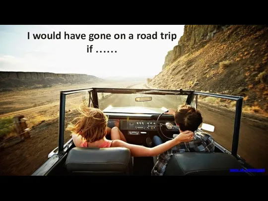 I would have gone on a road trip if …… www.vk.com/egppt