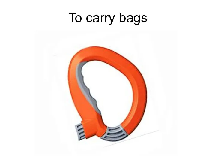 To carry bags