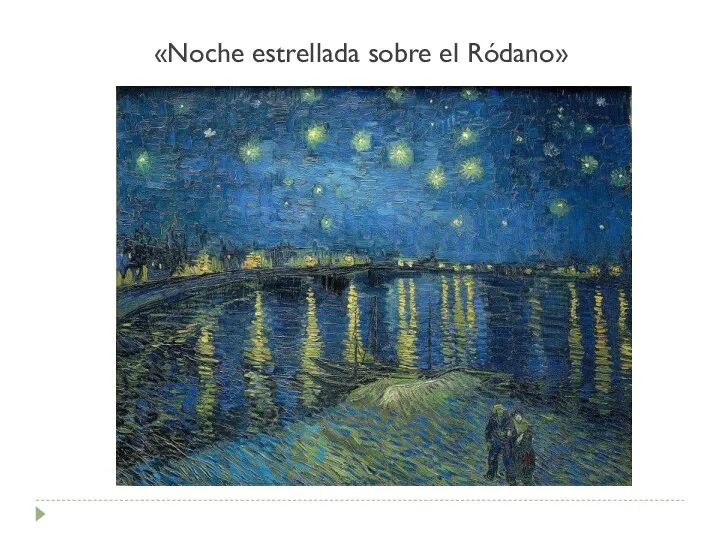 «Noche estrellada sobre el Ródano»