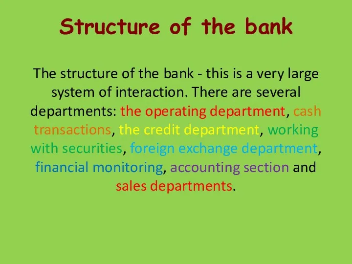 Structure of the bank The structure of the bank -