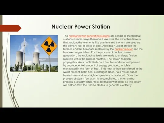 Nuclear Power Station The nuclear power generating stations are similar