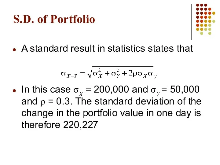 S.D. of Portfolio A standard result in statistics states that