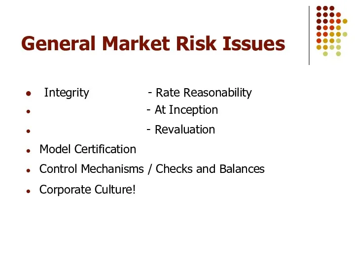 General Market Risk Issues Integrity - Rate Reasonability - At
