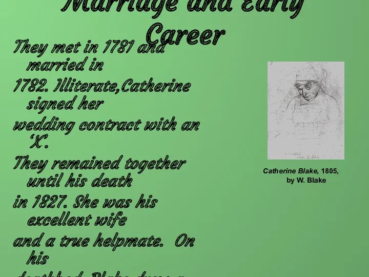 Marriage and Early Career They met in 1781 and married