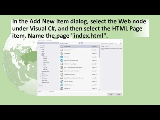 In the Add New Item dialog, select the Web node