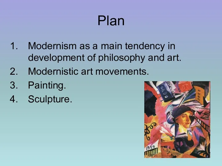Plan Modernism as a main tendency in development of philosophy
