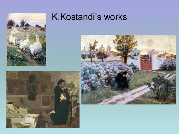 K.Kostandi’s works