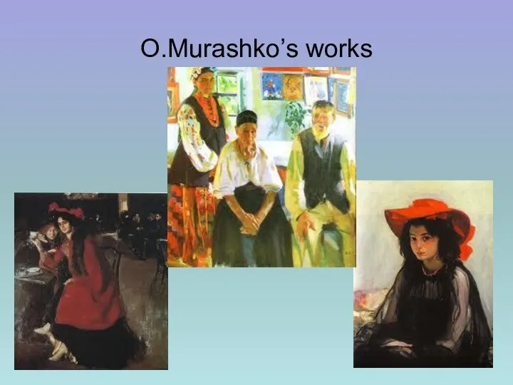 O.Murashko’s works