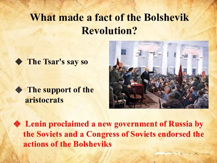 What made a fact of the Bolshevik Revolution? The Tsar's