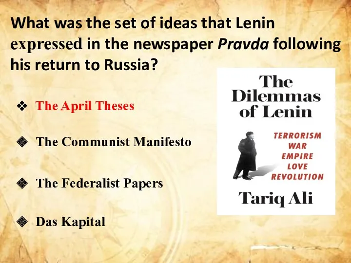 What was the set of ideas that Lenin expressed in