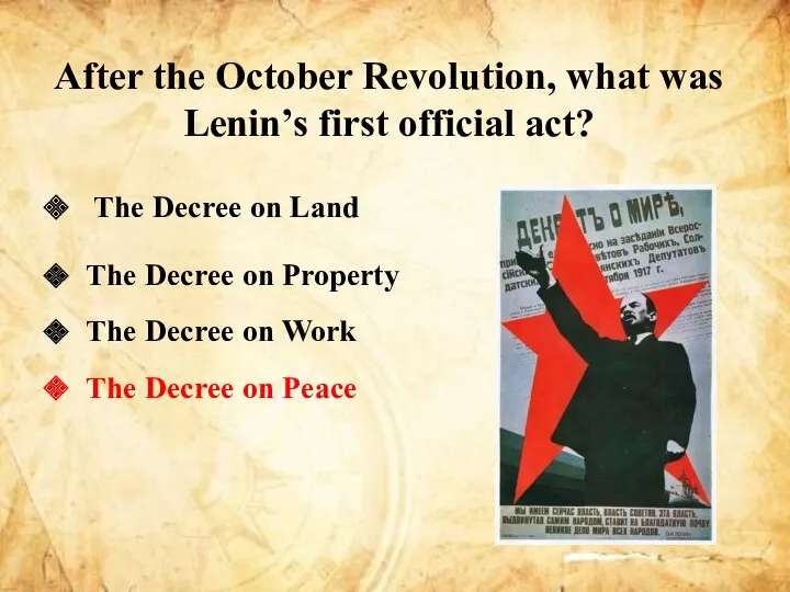 After the October Revolution, what was Lenin’s first official act?