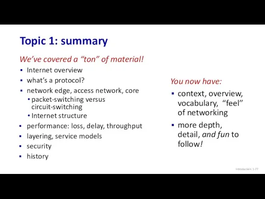 Topic 1: summary Introduction: 1- We’ve covered a “ton” of