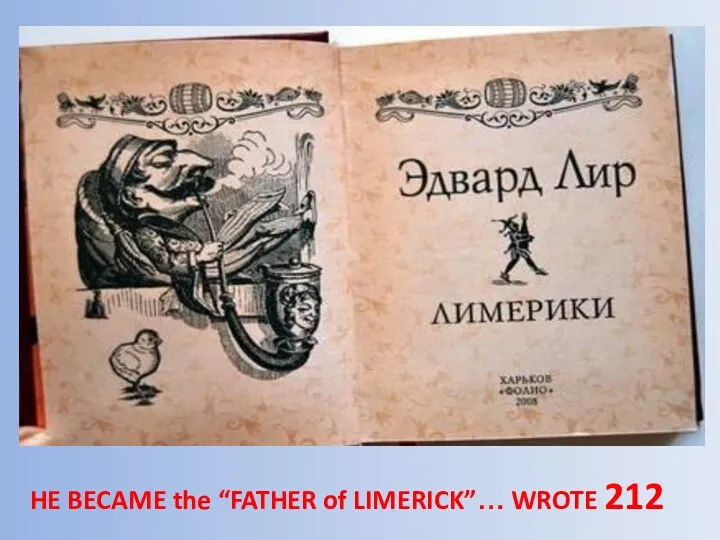 HE BECAME the “FATHER of LIMERICK”… WROTE 212