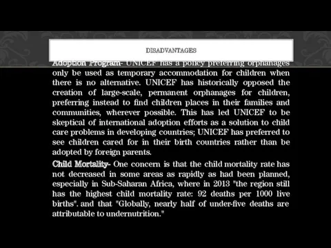 Adoption Program- UNICEF has a policy preferring orphanages only be