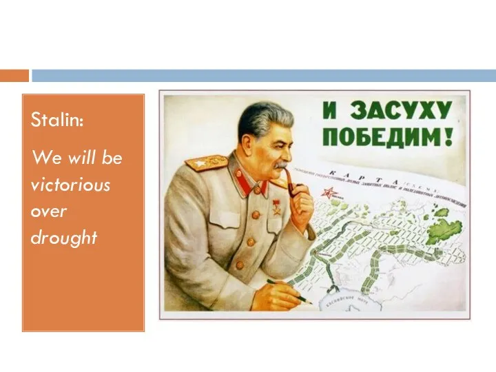 Stalin: We will be victorious over drought