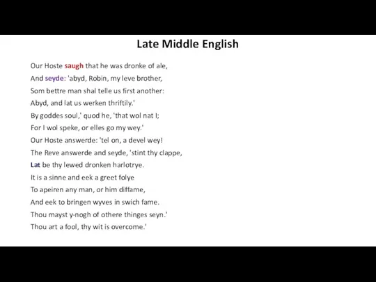 Late Middle English Our Hoste saugh that he was dronke