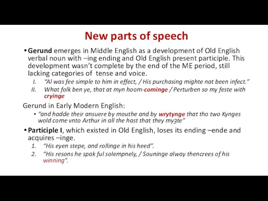 New parts of speech Gerund emerges in Middle English as