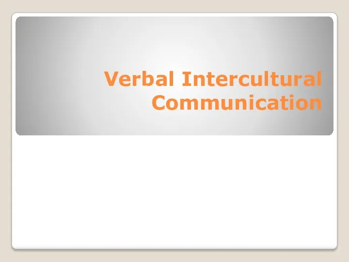 Verbal Intercultural Communication