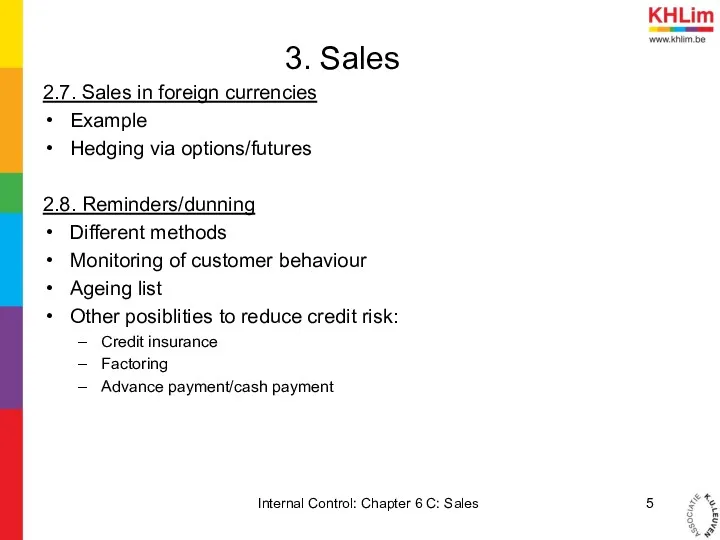 3. Sales 2.7. Sales in foreign currencies Example Hedging via