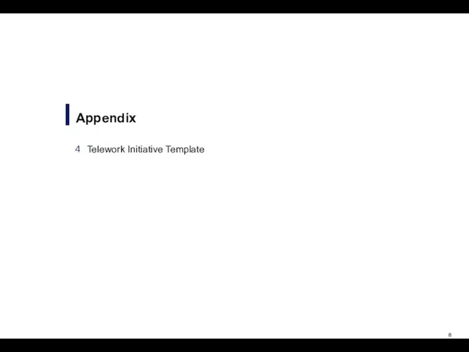 Appendix Telework Initiative Template