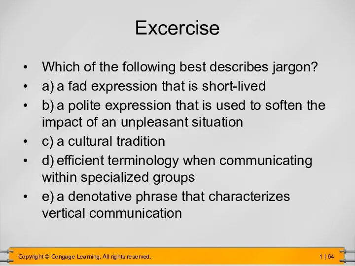 Excercise Which of the following best describes jargon? a) a