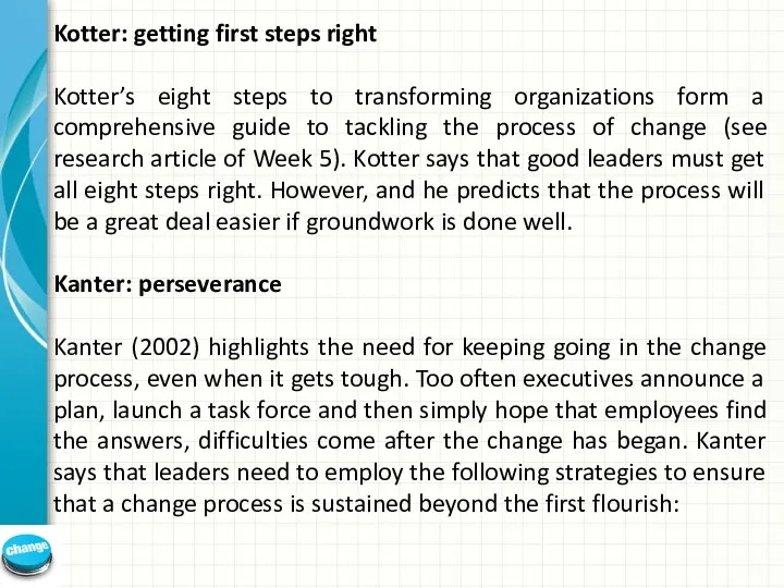 Kotter: getting first steps right Kotter’s eight steps to transforming