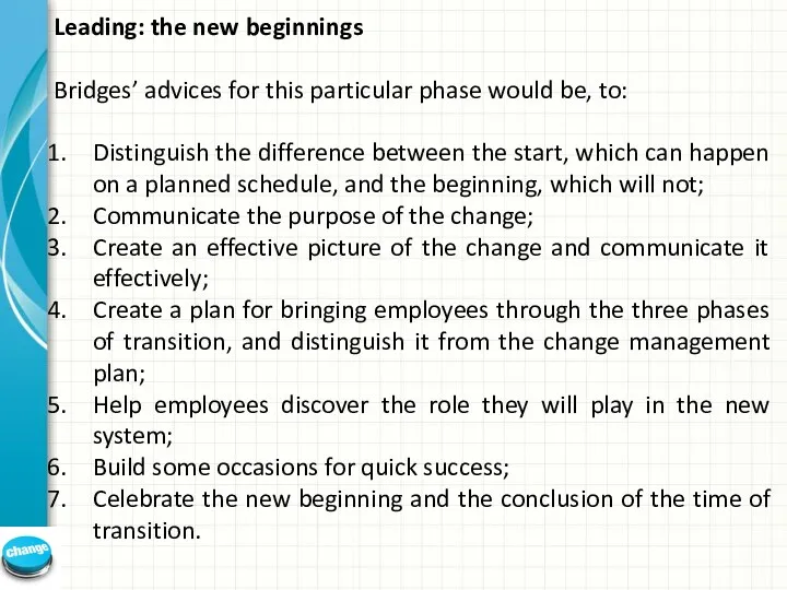 Leading: the new beginnings Bridges’ advices for this particular phase