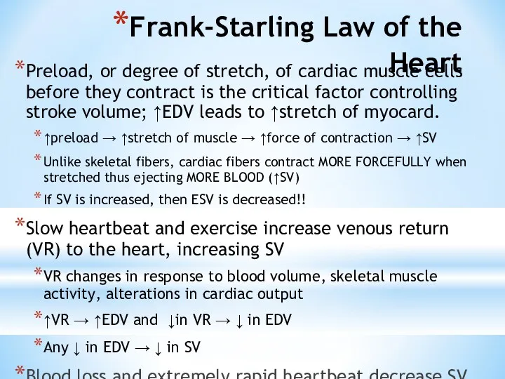 Frank-Starling Law of the Heart Preload, or degree of stretch,