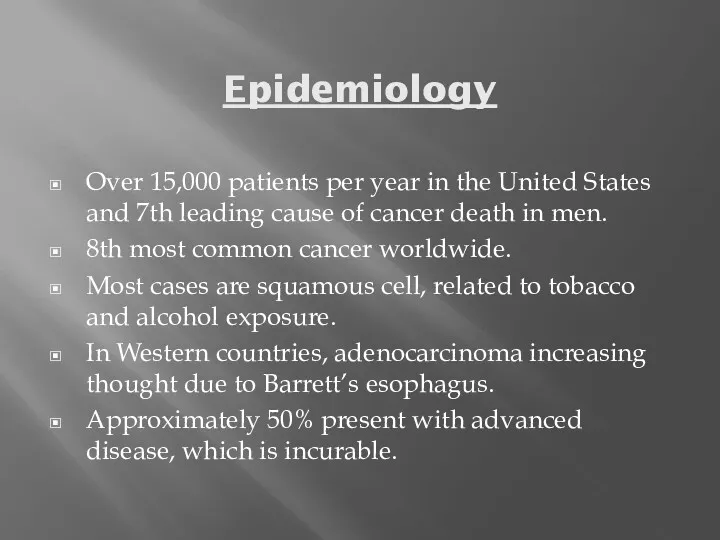 Epidemiology Over 15,000 patients per year in the United States