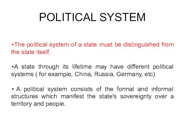 POLITICAL SYSTEM The political system of a state must be