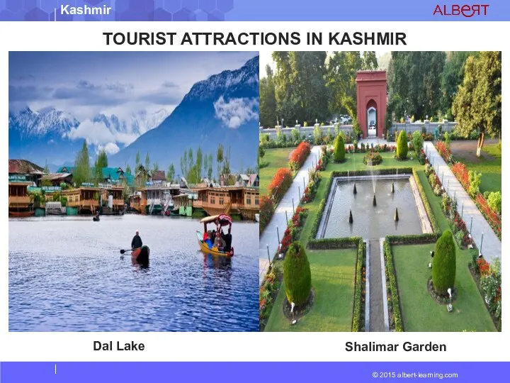 TOURIST ATTRACTIONS IN KASHMIR Dal Lake Shalimar Garden