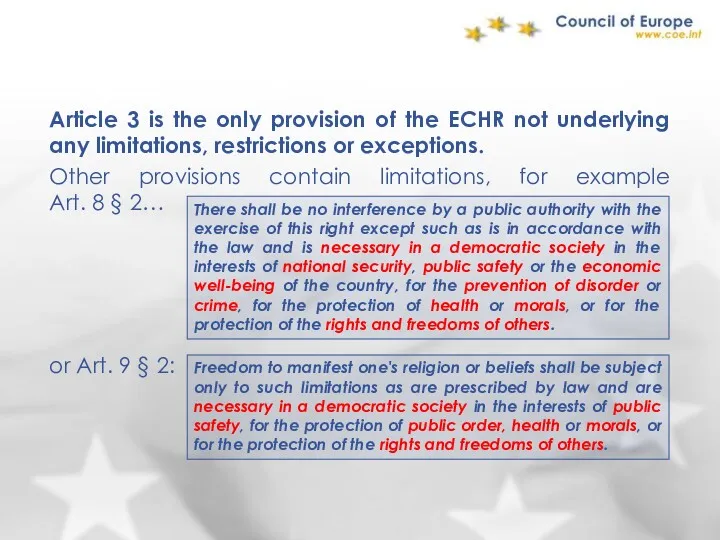 Article 3 is the only provision of the ECHR not underlying any limitations,