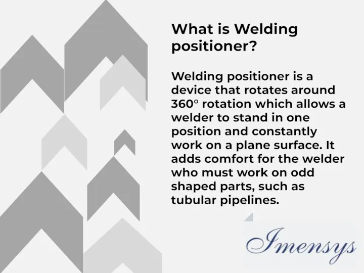 What is Welding positioner? Welding positioner is a device that rotates around 360°