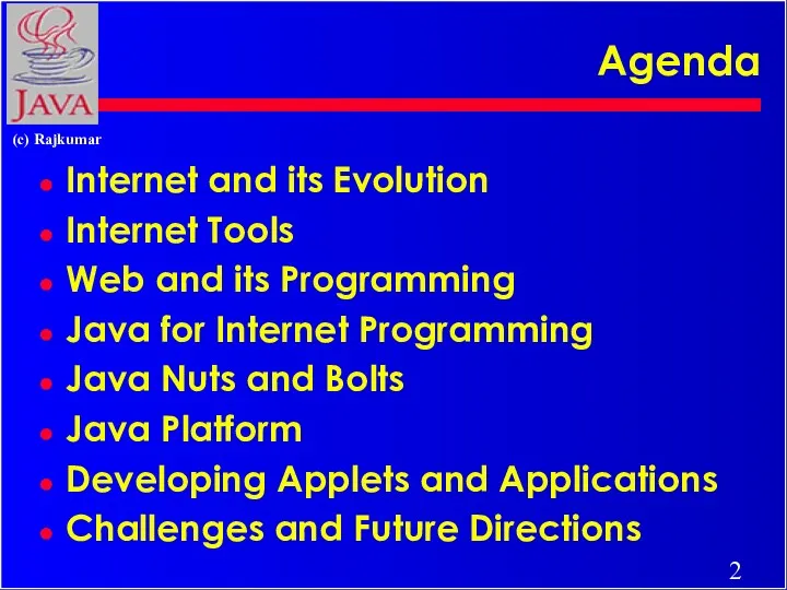 Agenda Internet and its Evolution Internet Tools Web and its