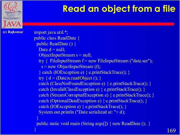 Read an object from a file import java.util.*; public class
