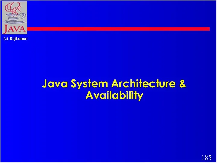 Java System Architecture & Availability