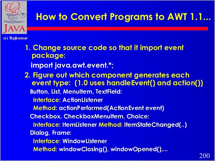 How to Convert Programs to AWT 1.1... 1. Change source